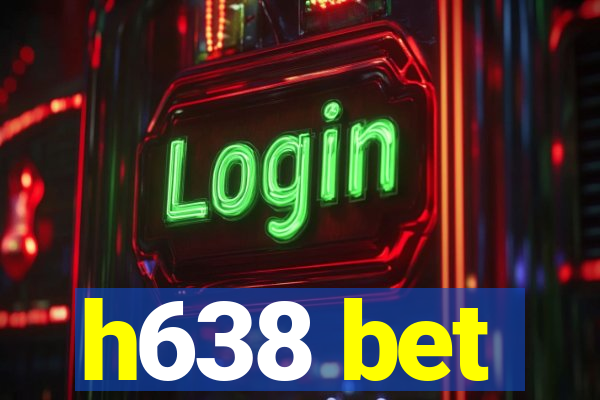 h638 bet